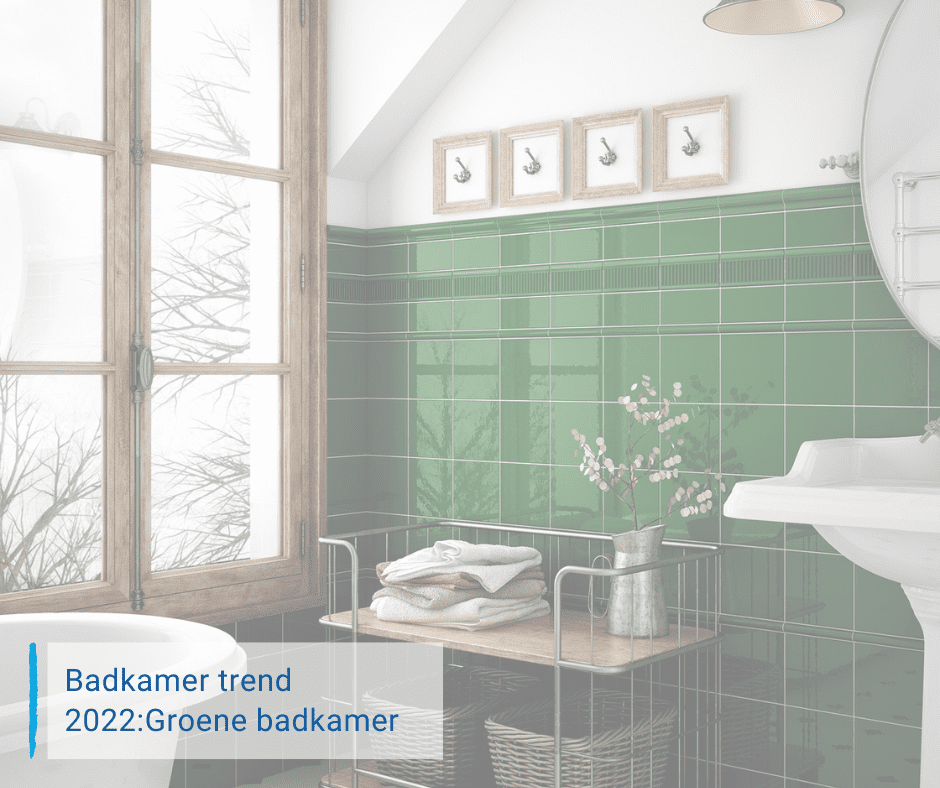 groene badkamertegels met tekst "Badkamer trend 2022:Groene badkamer"