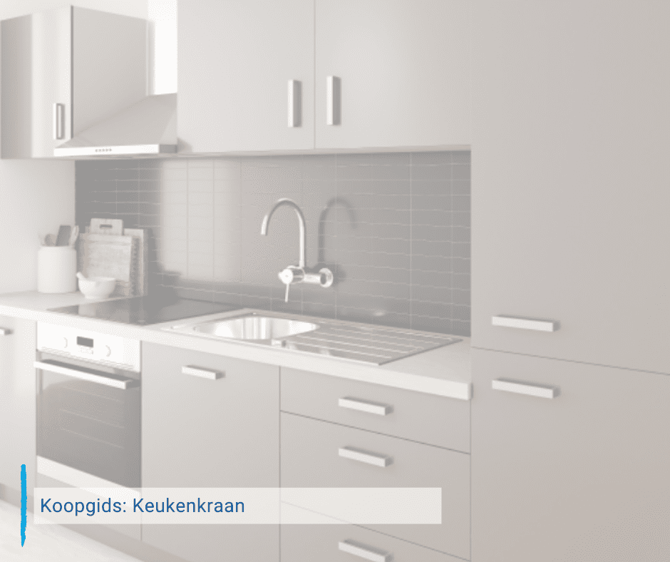 keuken met een muurkeukenkraan en tekst "koopgids: keukenkraan"